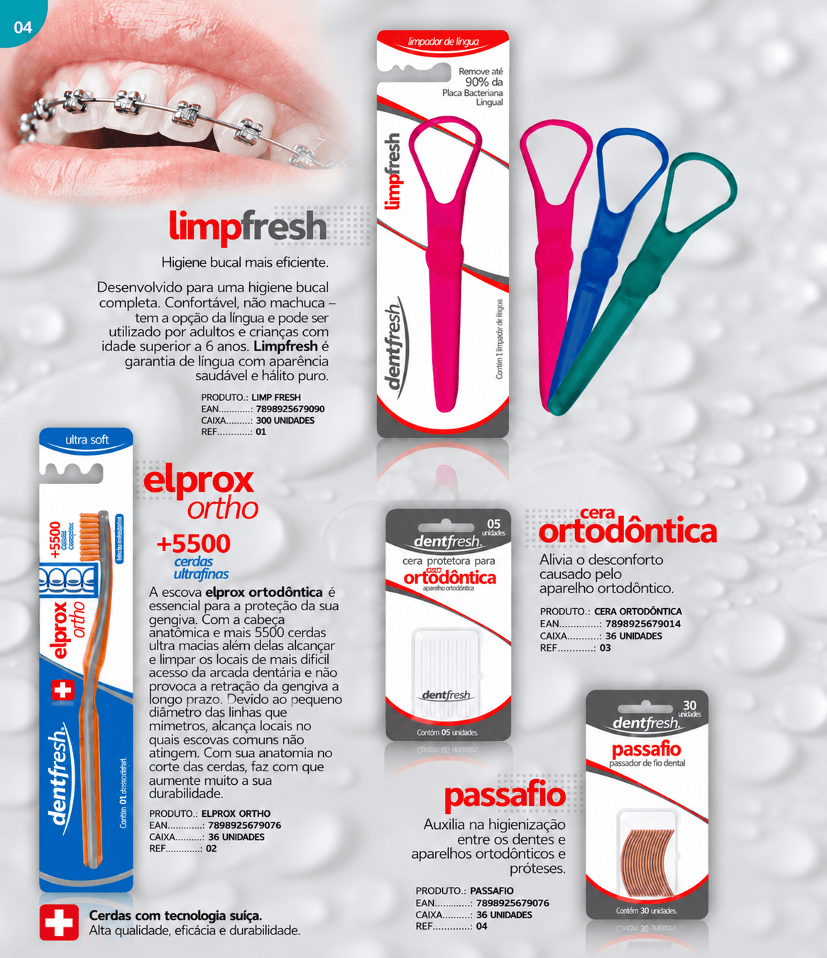 Produtos da linha especial Dentfresh